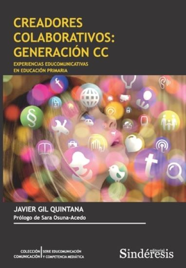 CREADORES COLABORATIVOS: GENERACIÓN CC EXPERIENCIAS EDUCOMUNICATIVAS EN EDUCACIÓN PRIMARIA