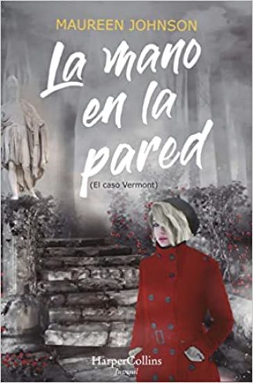 La Mano En La Pared (El Caso Vermont): (The Hand on the Wall (Truly Devious Book 3) - Spanish Edition)