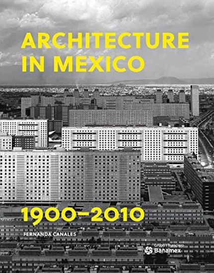 Architecture in Mexico, 1900-2010