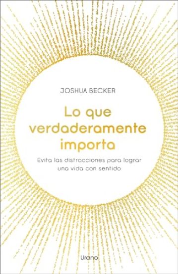 Lo Que Verdaderamente Importa