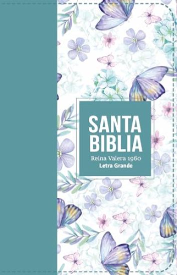 Biblia Rvr 1960 Letra Grande Tamaño Manual Símil Piel Turquesa Claro(bible Rvr 1960 Large Print Handsize Leatherlike Butterfly Light Turquoise (Spanis