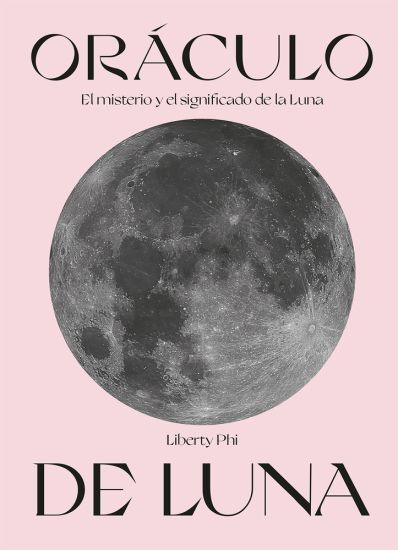 Oráculo de Luna: El Misterio Y El Significado de la Luna [With Book(s)]