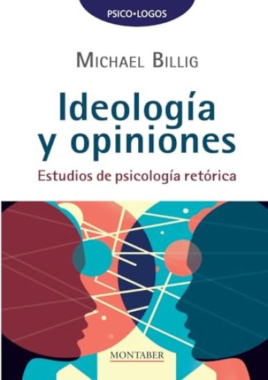 Ideología y opiniones: Estudios de psicología retórica