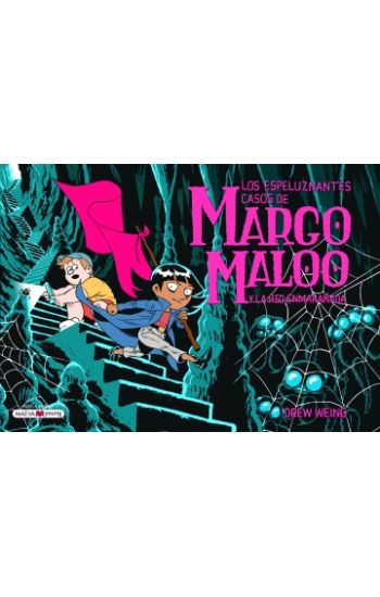 Los espeluznantes casos de Margo Maloo y la red enmarañada (Margo Maloo 3)