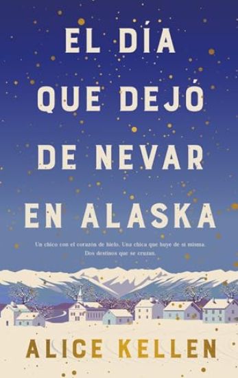 El Dia Que Dejo de Nevar En Alaska