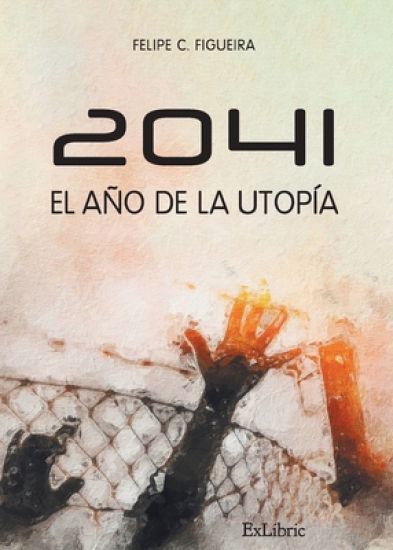 2041. El año de la utopía