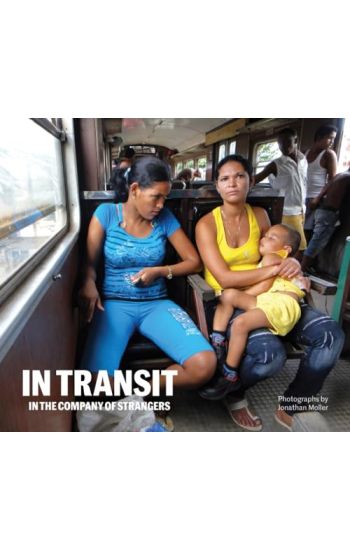 Jonathan Moller: In Transit: In the Company of Strangers