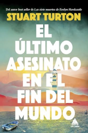 Ultimo Asesinato En El Fin del Mundo, El