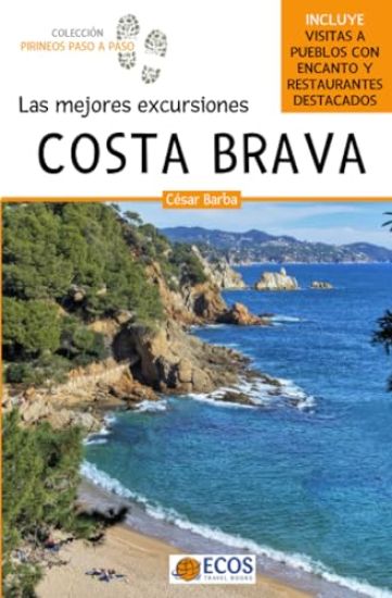 Costa Brava. Las mejores excursiones