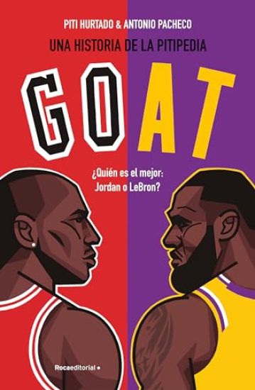 Goat. ¿Quién Es El Mejor: Jordan O Lebron? / Goat: Who's the Best?