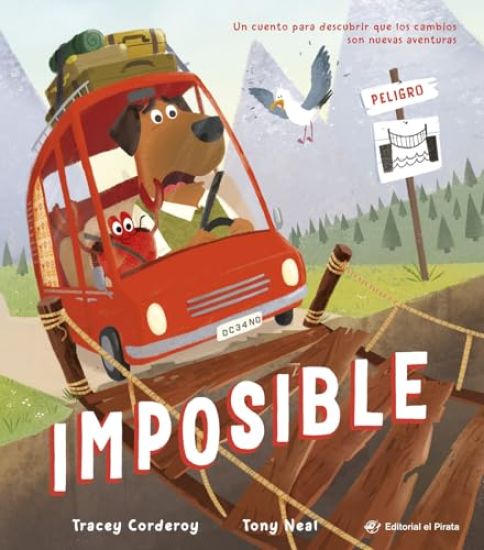 Imposible / Impossible! (Spanish Edition): ¡Descubre Que NADA Es Imposible! Libro Para Afrontar Los Cambios. Para Niños Y Niñas a Partir de 3 Años. (S