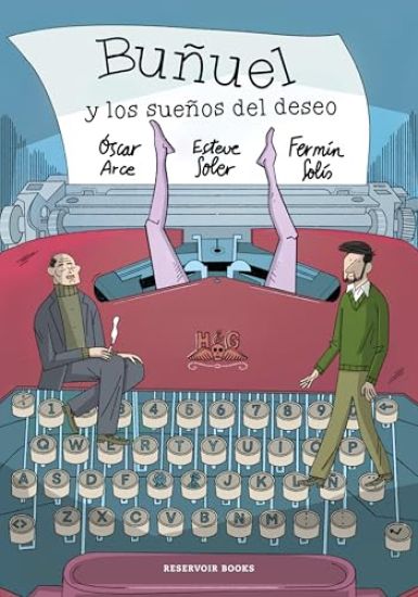 Buñuel Y Los Sueños del Deseo / Buñuel and the Dreams of Desire