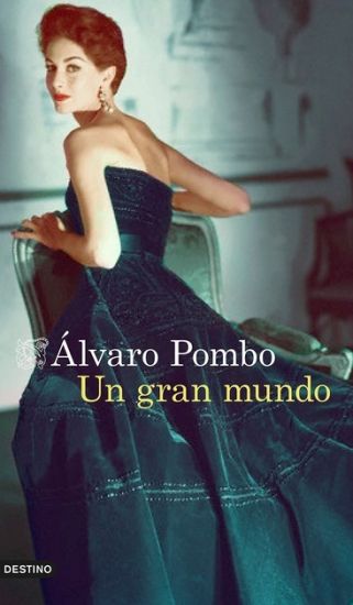 Pombo, Á: Gran mundo