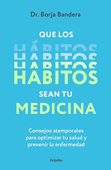 Que Los Hábitos Sean Tu Medicina / Make Habits Your Medicine