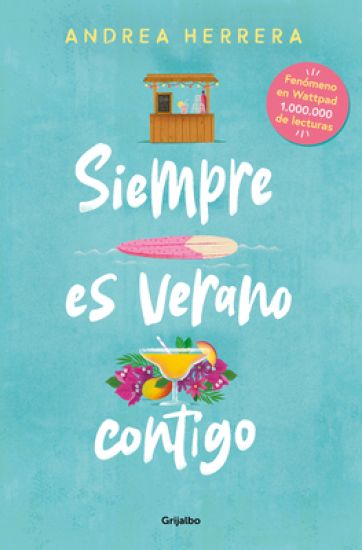 Siempre Es Verano Contigo / It Is Always Summer with You