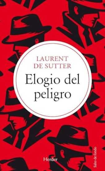 Elogio del Peligro