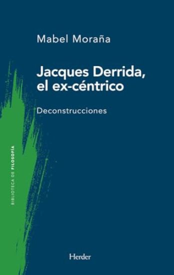 Jaques Derrida, El Ex-Centrico