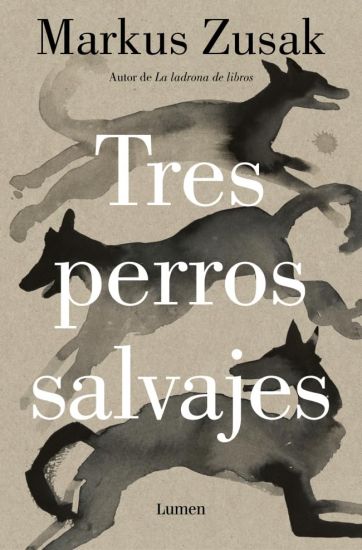 Tres Perros Salvajes / Three Wild Dogs