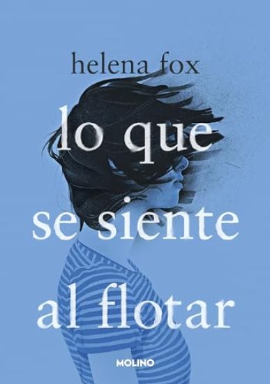 Lo Que Se Siente Al Flotar / How It Feels to Float