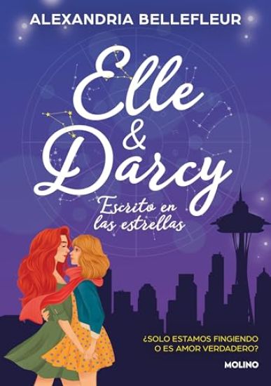Elle Y Darcy: Escrito En Las Estrellas / Elle & Darcy: Written in the Stars