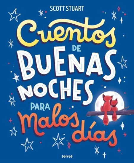 Cuentos de Buenas Noches Para Malos Días / Bedtime Stories for Hard Days