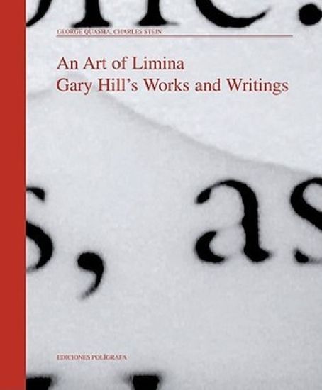 Art of Limina: Gary Hill's Works and Writings