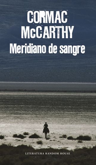 Meridiano de Sangre / Blood Meridian