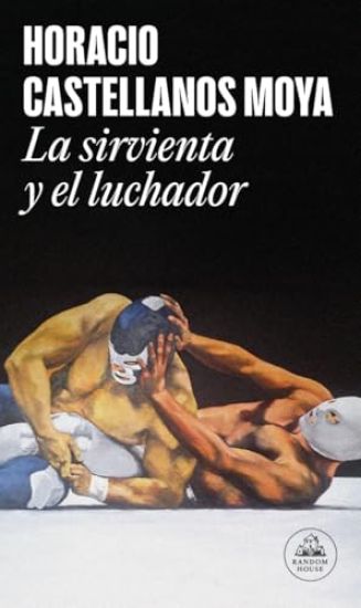 La Sirvienta Y El Luchador / The Maid and the Wrestler