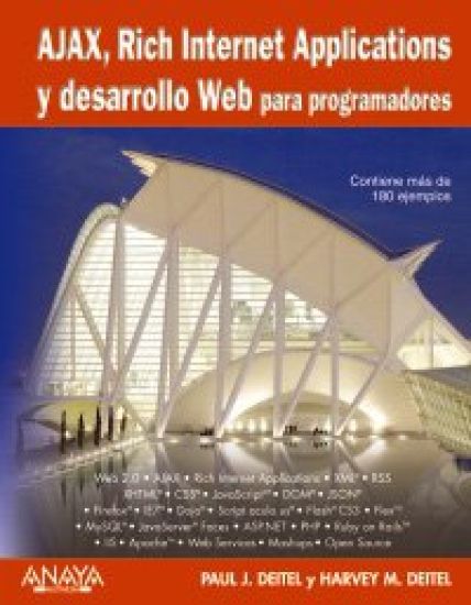 Ajax, Rich Internet Applications y desarrollo Web para programadores/ Ajax, Rich Internet Applications and Web Development for Programmers
