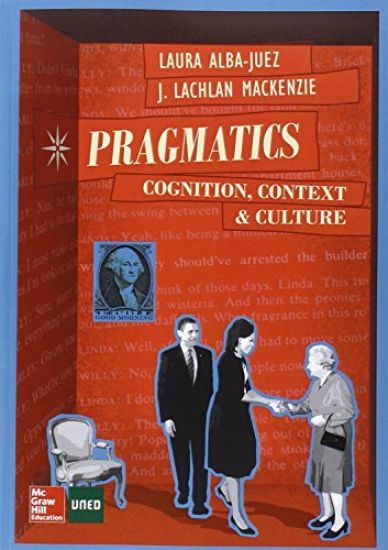 Pragmatics: Cognition, Context and Culture.