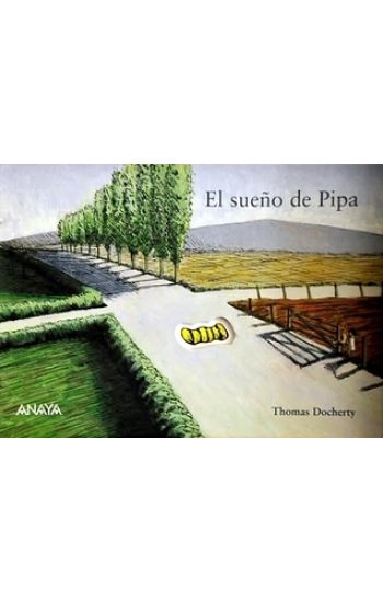 El sueno de Pipa/ Pip and the Lost Dream