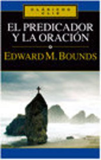 El Predicador Y La Oración