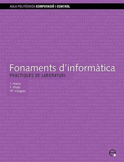 Fonaments D'informatica. Practiques De Laboratori