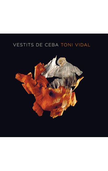 Vestits de Ceba: Toni Vidal