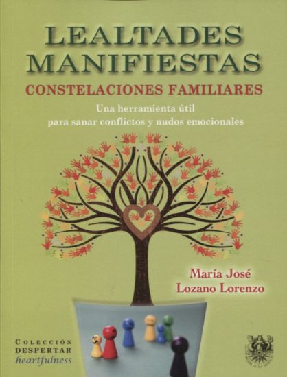 Lealtades manifiestas : constelaciones familiares