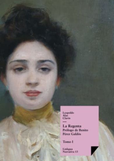 La Regenta: Tomo I