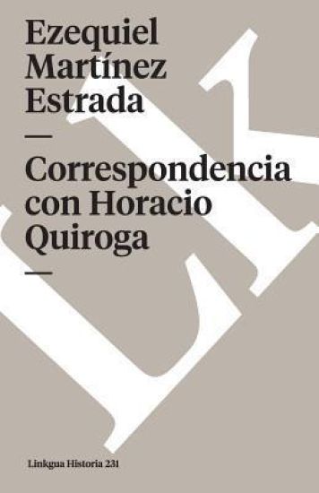 Correspondencia con Horacio Quiroga