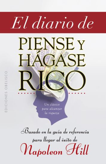 Diario de «Piense Y Hagase Rico», El