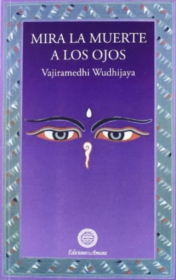 Mira la muerte a los ojos