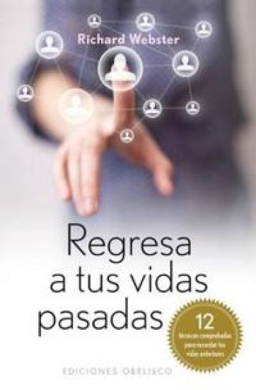 Regresa a tus vidas pasadas (Bolsillo)