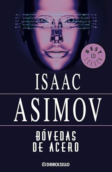 Bóvedas de Acero / The Naked Sun