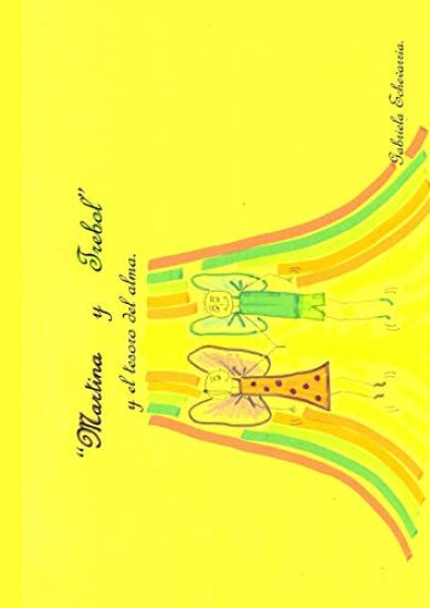 "Martina y Trebol" y el tesoro del alma.