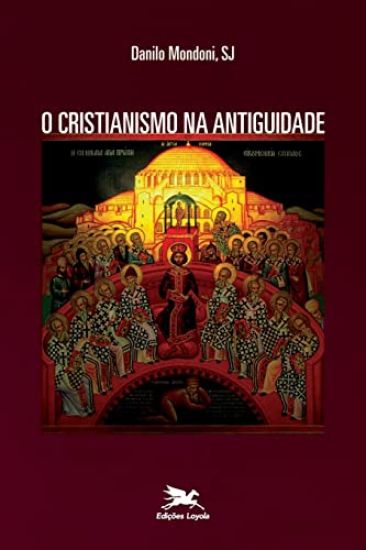 Cristianismo na Antiguidade (O)