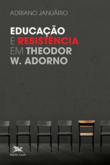 Educação e resistência em Theodor W. Adorno