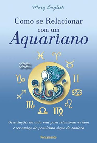 Como Se Relacionar com um Aquariano