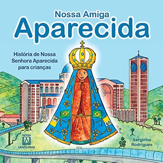 Nossa amiga Aparecida
