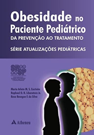 Obesidade no paciente pediátrico - da prevenção ao tratamento