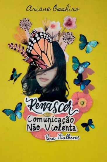 Renascer - Comunicação Não Violenta Para Mulheres