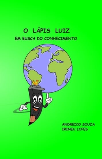 O Lápis Luiz: em busca do conhecimento