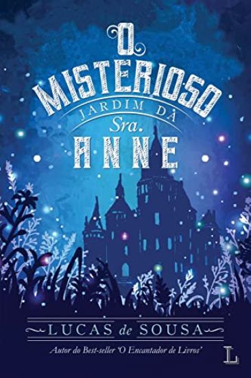 O misterioso jardim da Sra. Anne